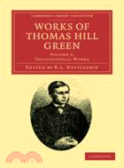 Works of Thomas Hill Green：VOLUME2