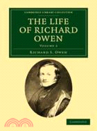 The Life of Richard Owen：With the Scientific Portions Revised by C. Davies Sherborn and an Essay on Owen's Position in Anatomical Science by the Right Hon. T. H. Huxley, F.R.S.：VOLUME2