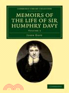 Memoirs of the Life of Sir Humphry Davy：VOLUME2