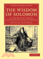 The Wisdom of Solomon：In the Revised Version with Introduction and Notes