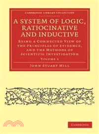 A System of Logic, Ratiocinative and Inductive