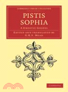 Pistis Sophia：A Gnostic Gospel