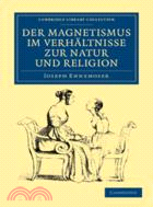 Der magnetismus im verhältnisse zur natur und religion