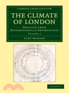 The Climate of London：Deduced from Meteorological Observations：VOLUME1