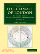 The Climate of London：Deduced from Meteorological Observations：VOLUME2