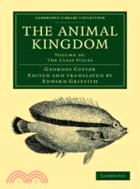 The Animal Kingdom：Arranged in Conformity with its Organization：VOLUME10