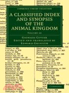 A Classified Index and Synopsis of the Animal Kingdom：Arranged in Conformity with its Organization：VOLUME16