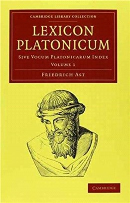 Lexicon Platonicum 3 Volume Set：Sive vocum Platonicarum index