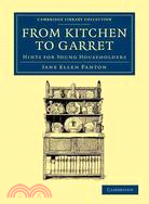 From Kitchen to Garret — Hints for Young Householders