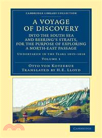 A Voyage of Discovery, into the South Sea and Beering's Straits, for the Purpose of Exploring a North-east Passage — Undertaken in the Years 1815-1818, at the Expense of His Highness the Chancellor of