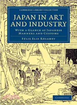 Japan in Art and Industry ― With a Glance at Japanese Manners and Customs