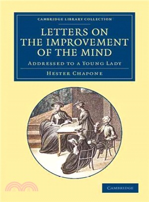 Letters on the Improvement of the Mind ― Addressed to a Young Lady