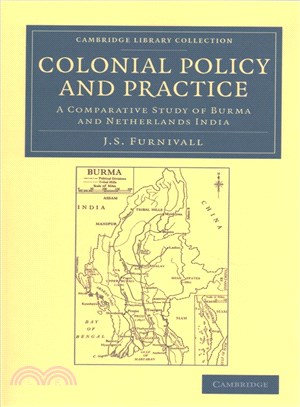 Colonial Policy and Practice ― A Comparative Study of Burma and Netherlands India