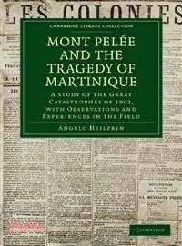 Mont Pelee and the Tragedy of Martinique