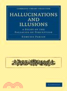 Hallucinations and Illusions：A Study of the Fallacies of Perception