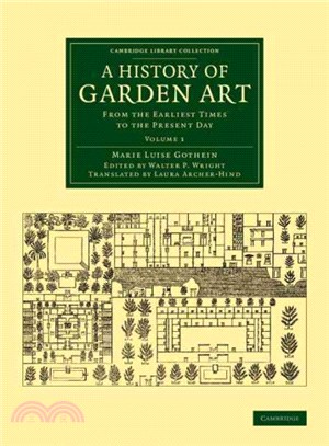 A History of Garden Art ― From the Earliest Times to the Present Day