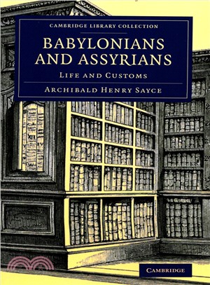 Babylonians and Assyrians ― Life and Customs