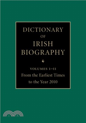 Dictionary of Irish Biography 11 Hardback Volume Set：From the Earliest Times to the Year 2010