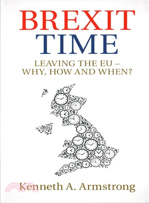 Brexit Time ─ Leaving the EU - Why, How and When?