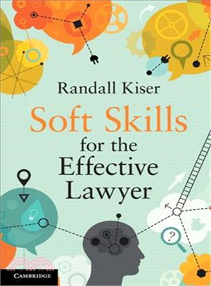 Soft Skills for the Effective Lawyer