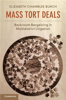 Mass Tort Deals ― Backroom Bargaining in Multidistrict Litigation