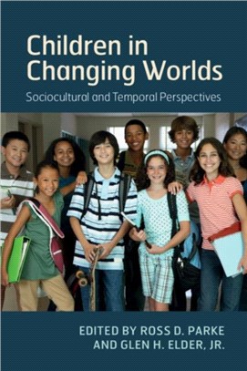 Children in Changing Worlds ― Sociocultural and Temporal Perspectives