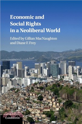 Economic and Social Rights in a Neoliberal World