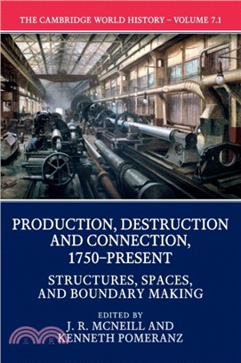 The Cambridge World History: Volume 7, Production, Destruction and Connection 1750-Present, Part 2, Shared Transformations?