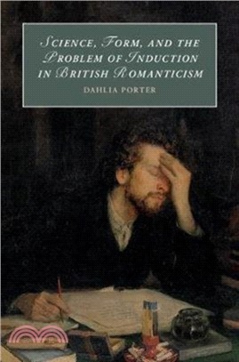 Science, Form, and the Problem of Induction in British Romanticism