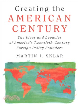 Creating the American Century