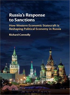 Western Economic Statecraft and the Russian Economy ― How Western Economic Statecraft Is Reshaping Political Economy in Russia