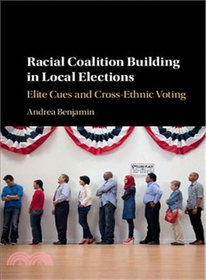 Racial Coalition Building in Local Elections ─ Elite Cues and Cross-Ethnic Voting