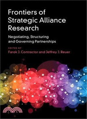 Frontiers of Strategic Alliance Research ― Negotiating, Structuring and Governing Partnerships