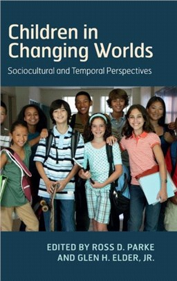 Children in Changing Worlds ― Sociocultural and Temporal Perspectives