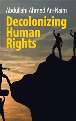 Decolonizing Human Rights