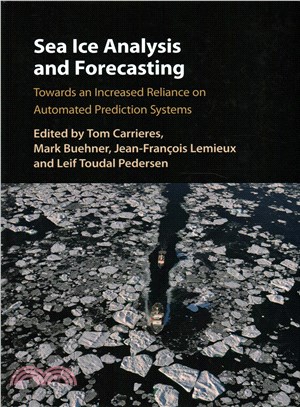 Sea Ice Analysis and Forecasting ─ Towards an Increased Reliance on Automated Prediction Systems