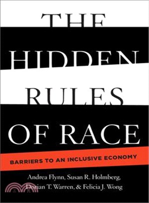 The Hidden Rules of Race ─ Barriers to an Inclusive Economy