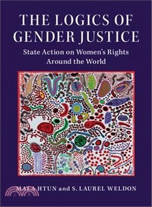 The Logics of Gender Justice ― State Action on Women's Rights Around the World