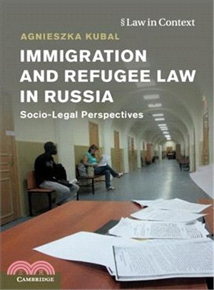 Immigration and Refugee Law in Russia ― Socio-legal Perspectives