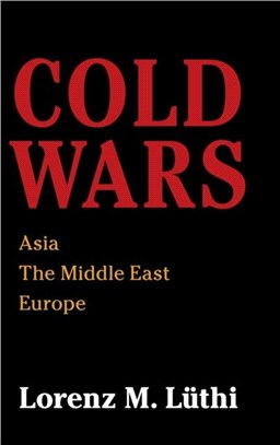 Cold Wars：Asia, the Middle East, Europe