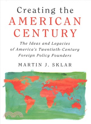 Creating the American Century