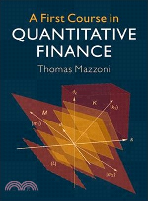 A First Course in Quantitative Finance