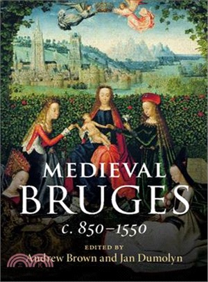 Medieval Bruges ― C. 850-1550