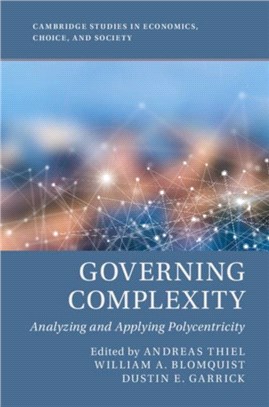 Governing Complexity ― Analyzing and Applying Polycentricity