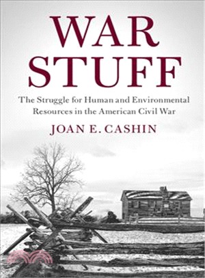 War Stuff ― The Struggle for Human and Environmental Resources in the American Civil War