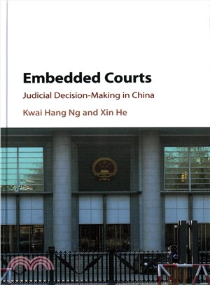 Embedded Courts ─ Judicial Decision-Making in China