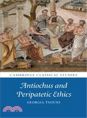 Antiochus and Peripatetic Ethics