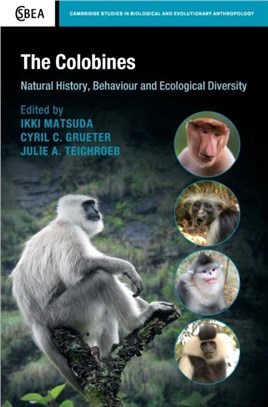The Colobines：Natural History, Behaviour and Ecological Diversity