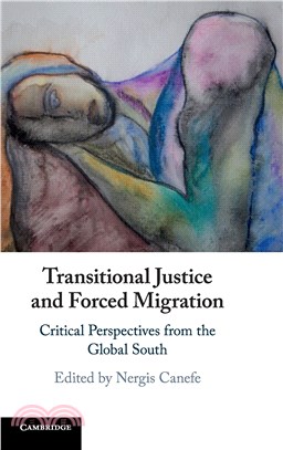 Transitional Justice and Forced Migration ― Critical Perspectives from the Global South