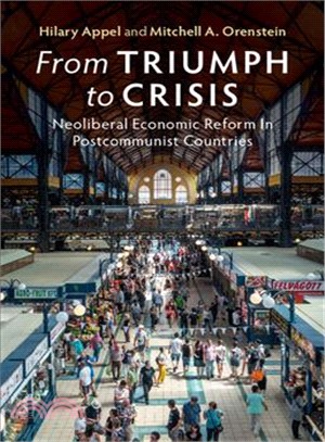 From Triumph to Crisis ― Neoliberal Economic Reform in Postcommunist Countries